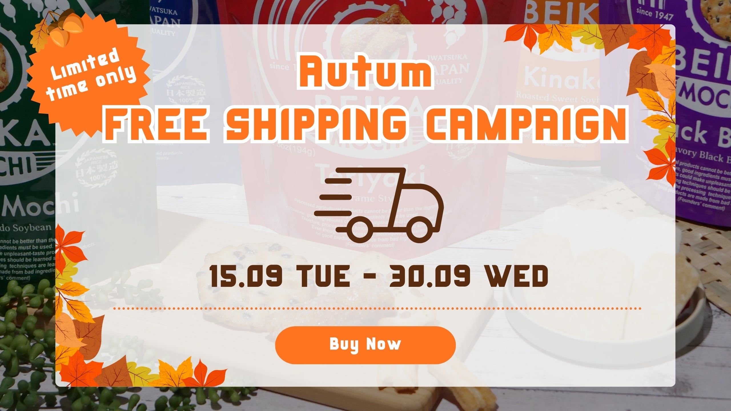Autum FREE SHIPPING CAMPAIGN 15.09 TUE - 30.09 WED